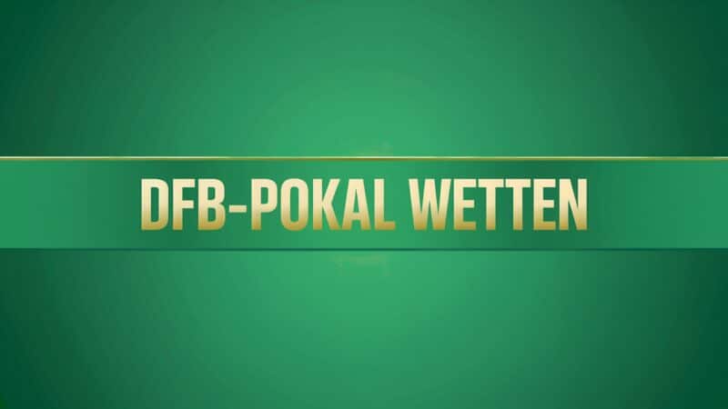 DFB-Pokal Wetten und Strategien am 08.07.2025.