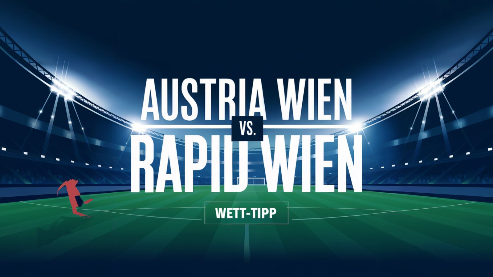 Austria Wien vs. Rapid Wien Wett Tipp 15.02.2025