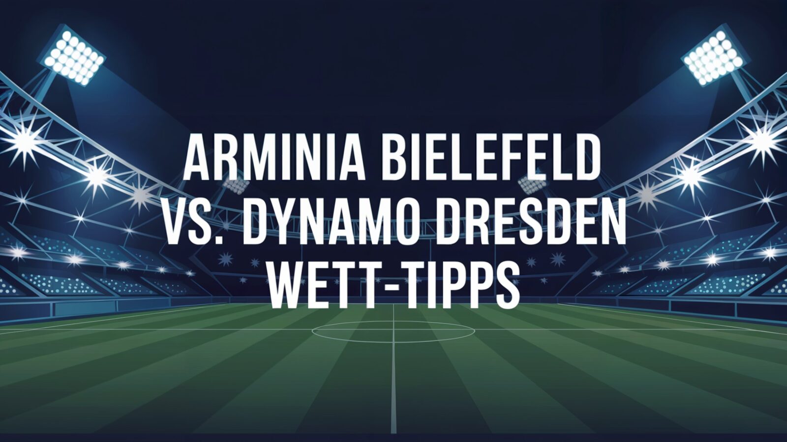 Arminia Bielefeld - Dynamo Dresden Wett-Tipps am 03.05.2025.