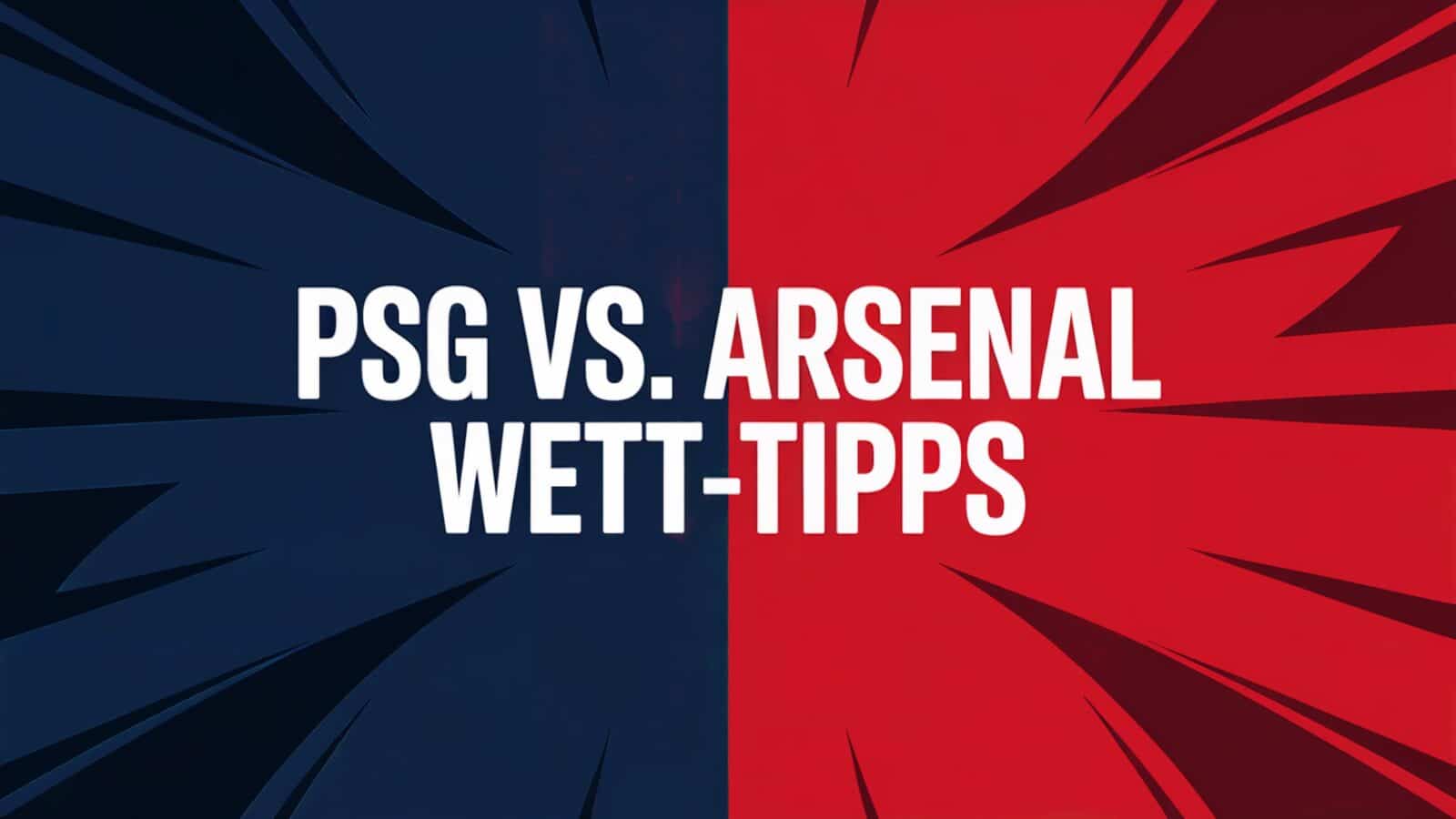 Paris vs. Arsenal Wett-Tipps und Prognose am 07.05.2025.