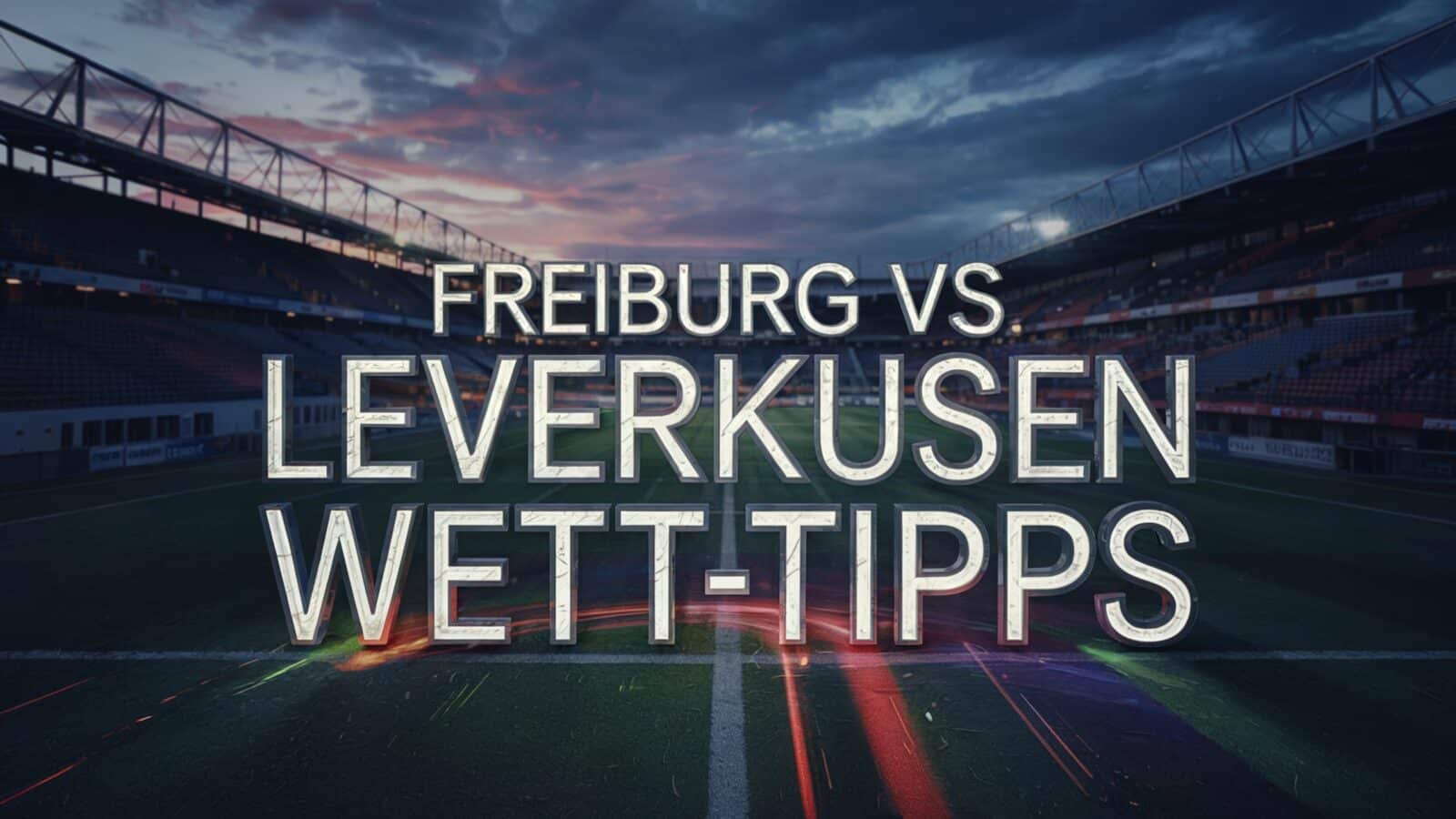 SC Freiburg vs- Bayer Leverkusen Wett-Tipps am 04.05.2025.