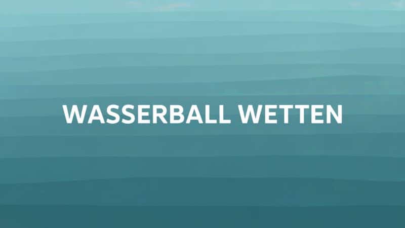 Wasserball Wetten und Strategien am 25.06.2025.