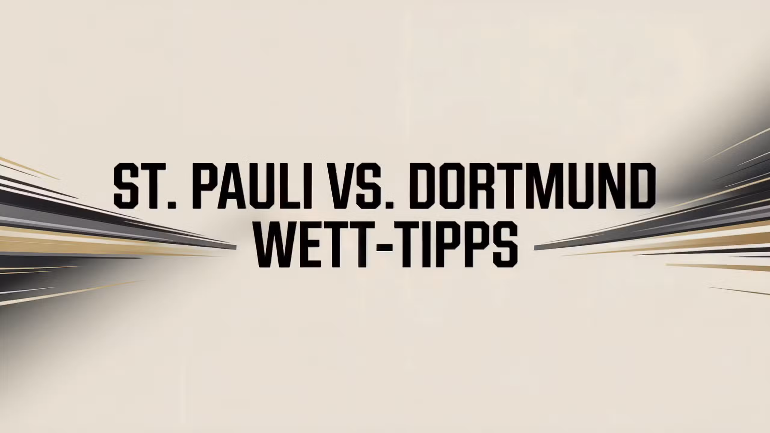 FC St. Pauli - Borussia Dortmund Wett-Tipps am 23.08.2025.