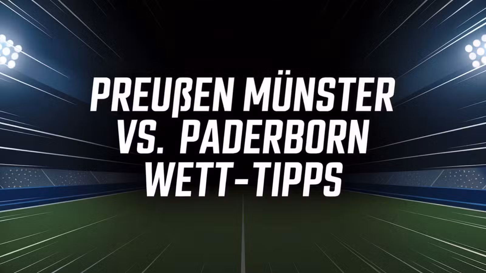 Preußen Münster vs. SC Paderborn Wett-Tipps am 08.08.2025.