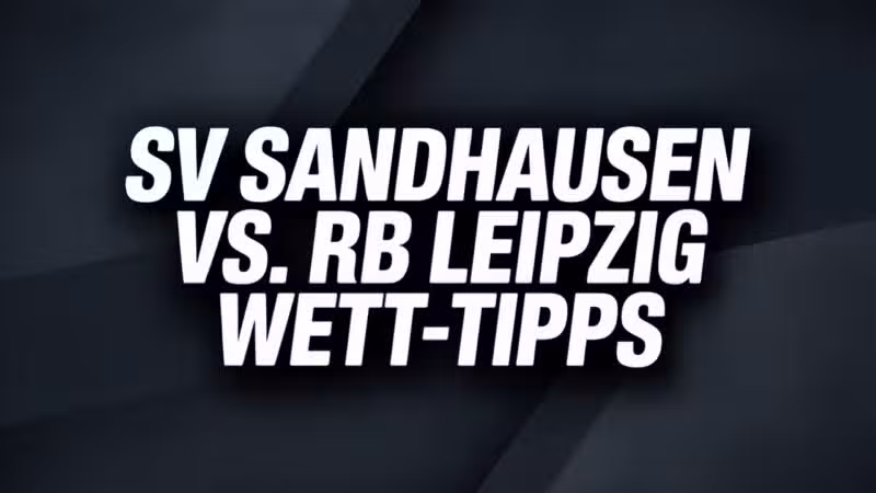 SV Sandhausen vs. RB Leipzig Wett-Tipps am 16.08.2025.