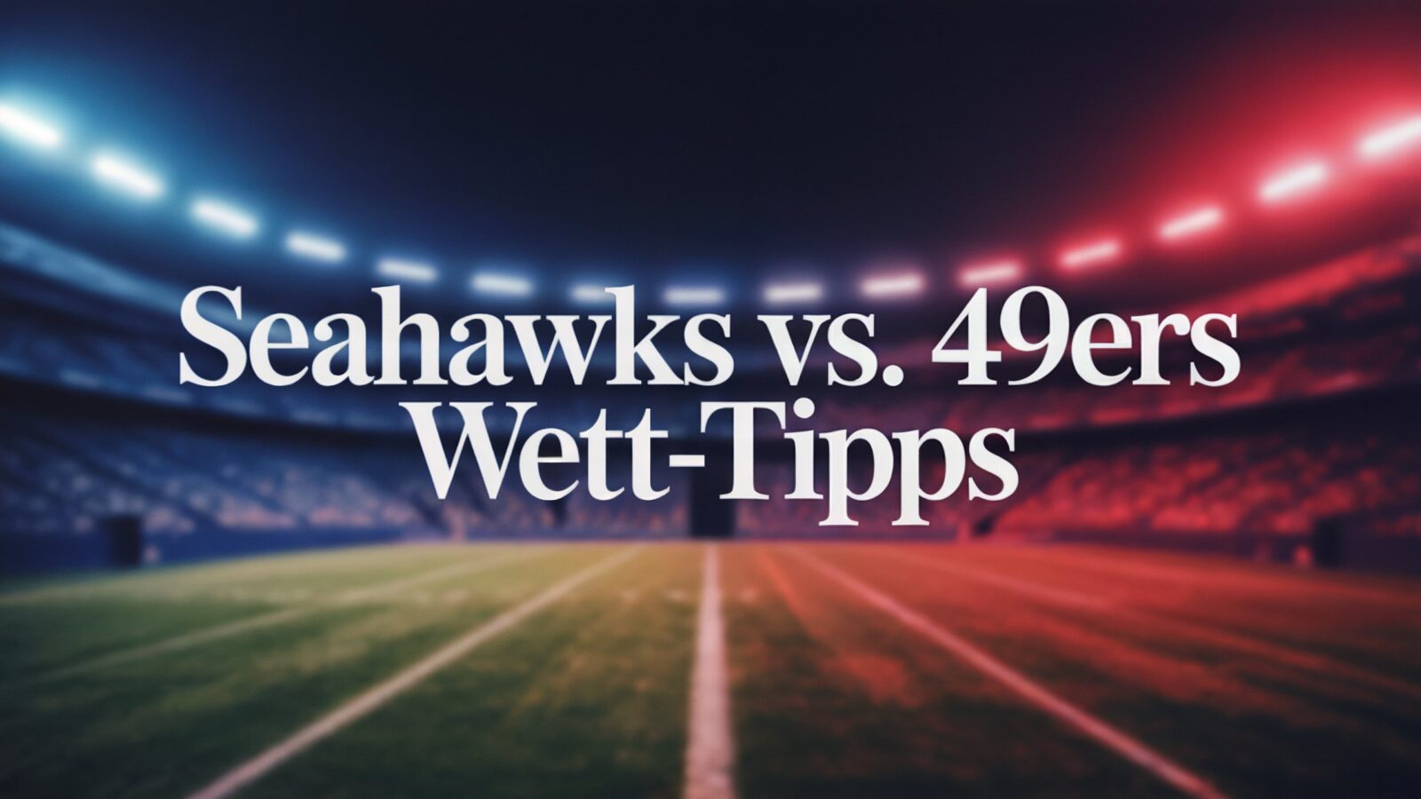 Seattle Seahawks vs. San Francisco 49ers Wett-Tipps am 07.09.2025.