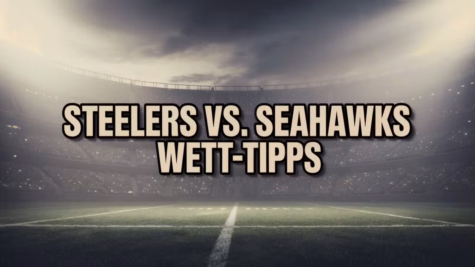 Pittsburgh Steelers vs. Seattle Seahawks Wett-Tipps am 14.09.2025.