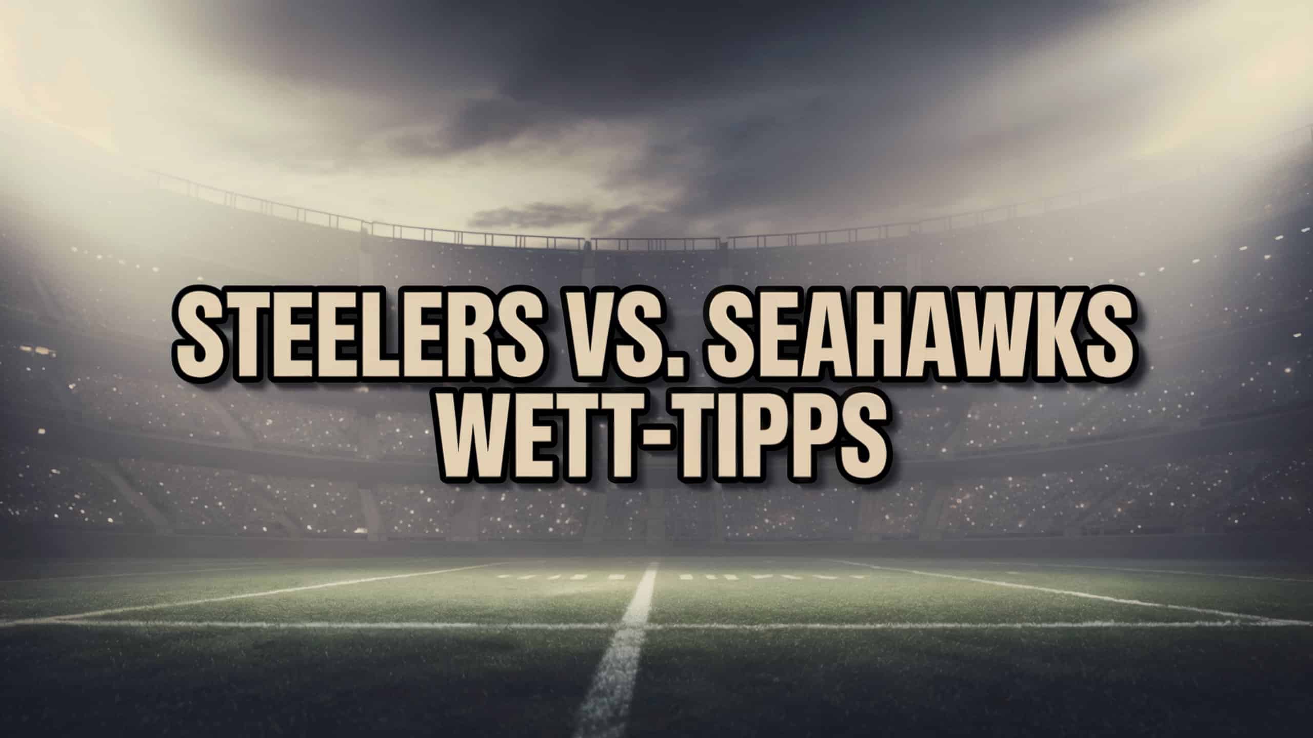 Pittsburgh Steelers vs. Seattle Seahawks Wett-Tipps am 14.09.2025.